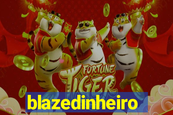 blazedinheiro