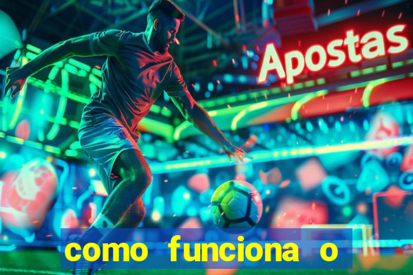 como funciona o esporte bet