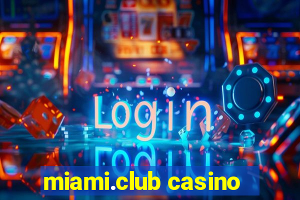 miami.club casino