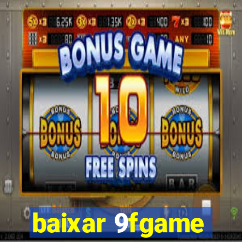 baixar 9fgame