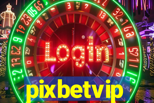 pixbetvip