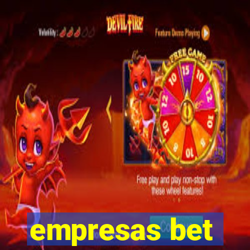 empresas bet