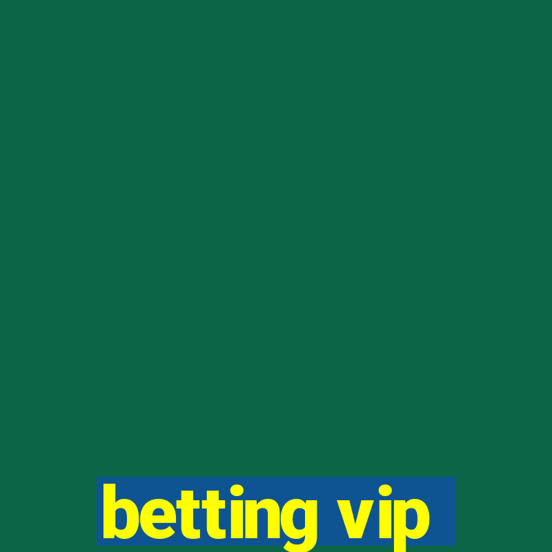 betting vip