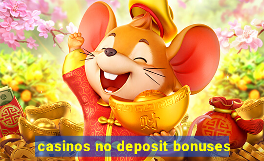 casinos no deposit bonuses