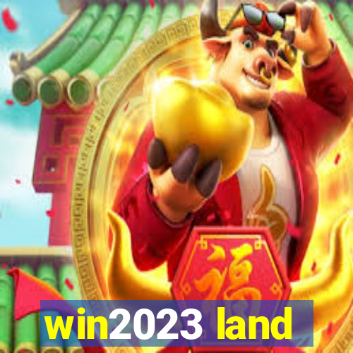 win2023 land