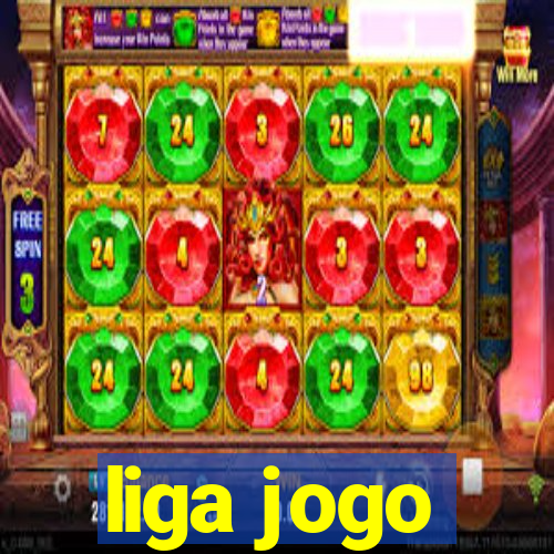 liga jogo