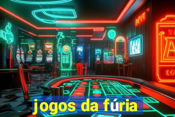 jogos da fúria