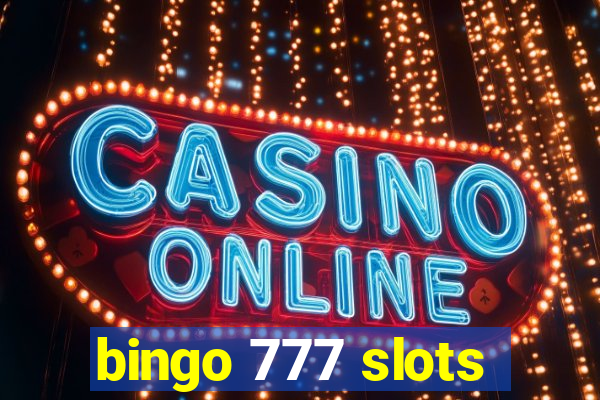 bingo 777 slots