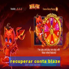 recuperar conta blaze