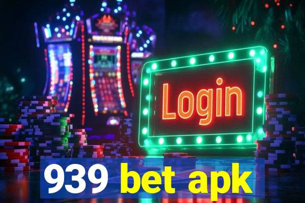 939 bet apk