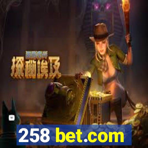 258 bet.com