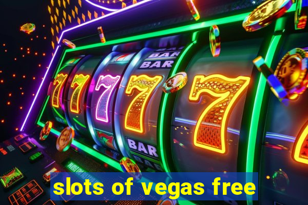 slots of vegas free