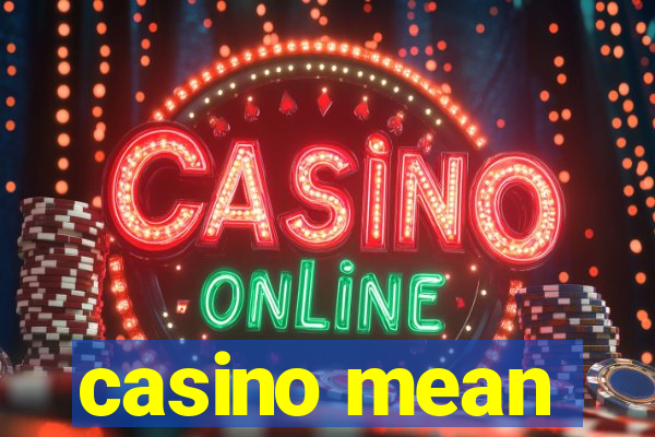 casino mean