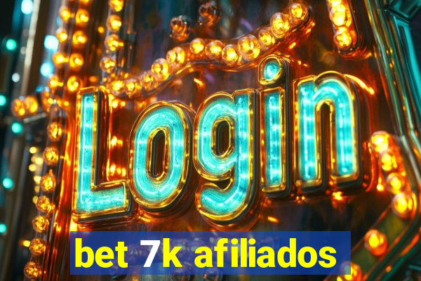 bet 7k afiliados