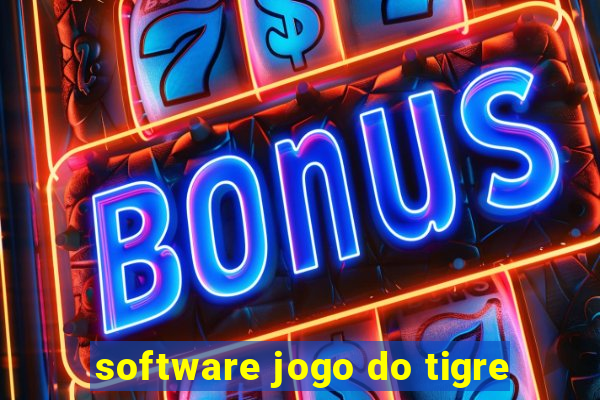 software jogo do tigre