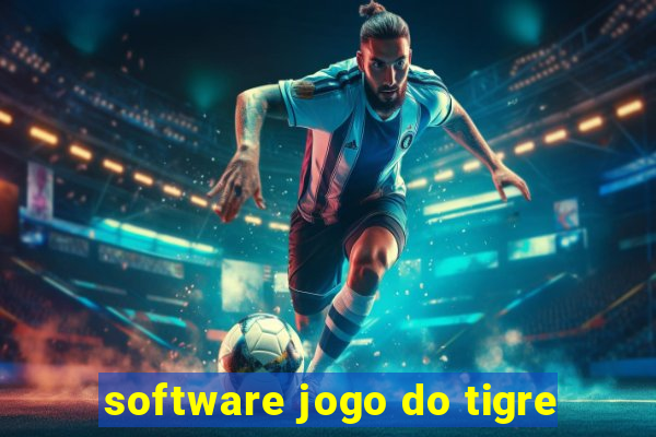 software jogo do tigre