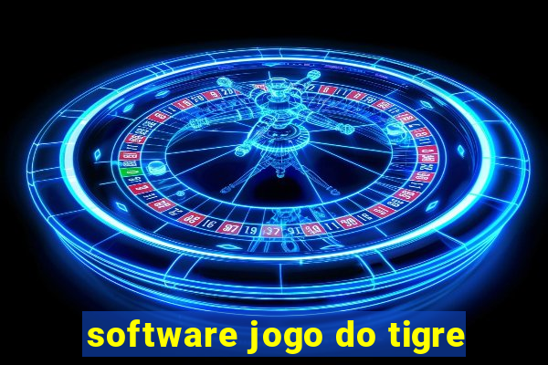 software jogo do tigre