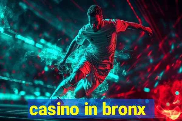 casino in bronx