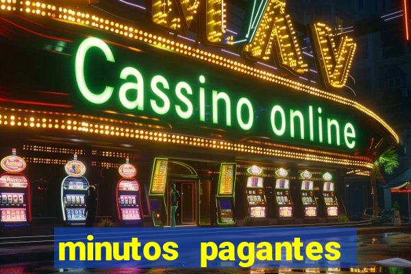 minutos pagantes dos slots