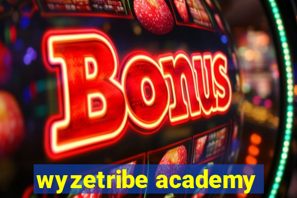 wyzetribe academy