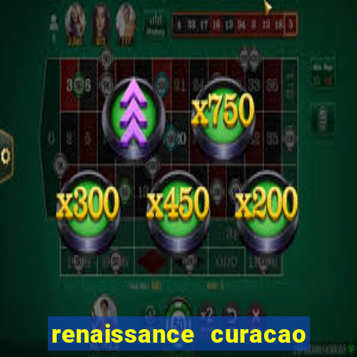 renaissance curacao and casino