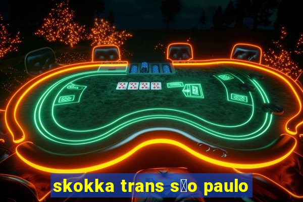 skokka trans s茫o paulo