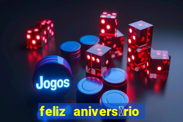 feliz anivers谩rio para amiga