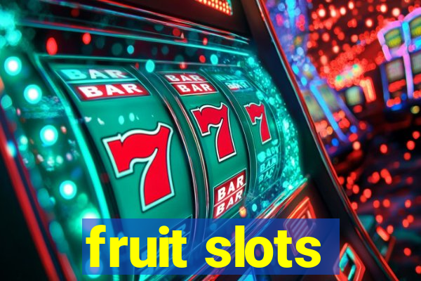 fruit slots