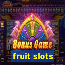 fruit slots