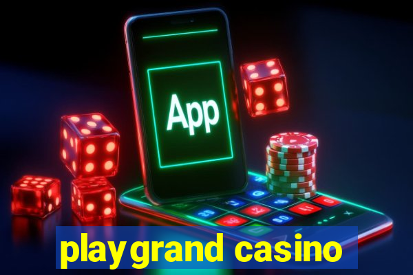 playgrand casino