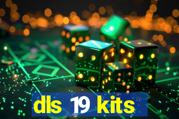 dls 19 kits