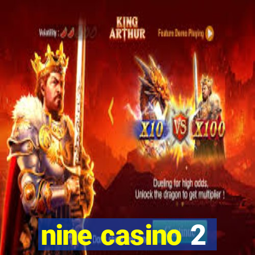 nine casino 2