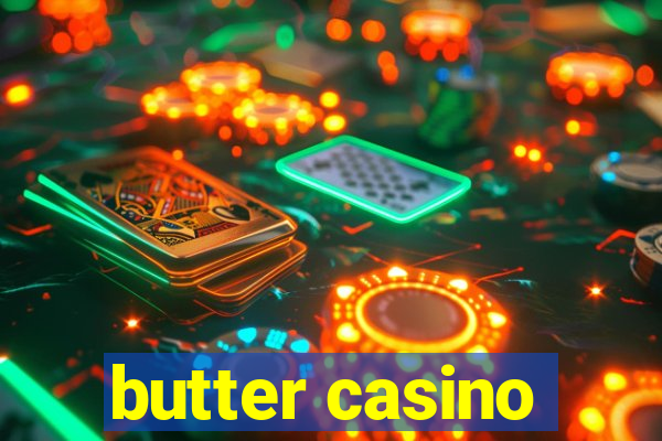 butter casino