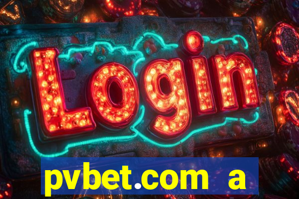 pvbet.com a plataforma de jogos