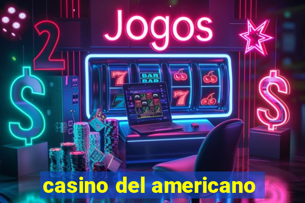 casino del americano