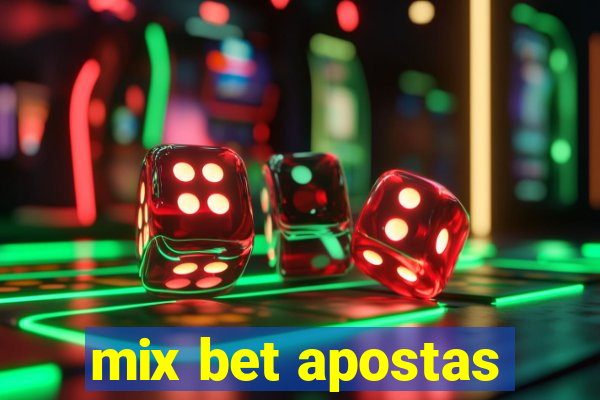 mix bet apostas