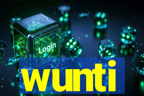 wunti