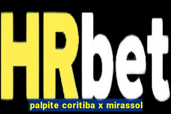 palpite coritiba x mirassol