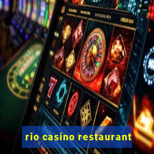 rio casino restaurant