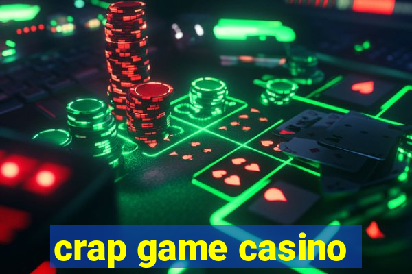 crap game casino