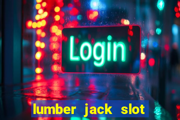 lumber jack slot free play