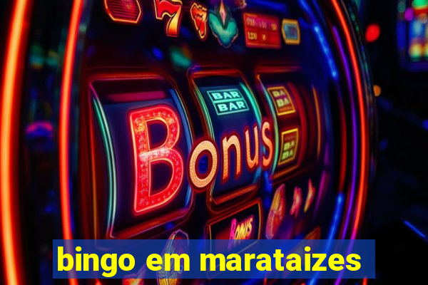 bingo em marataizes