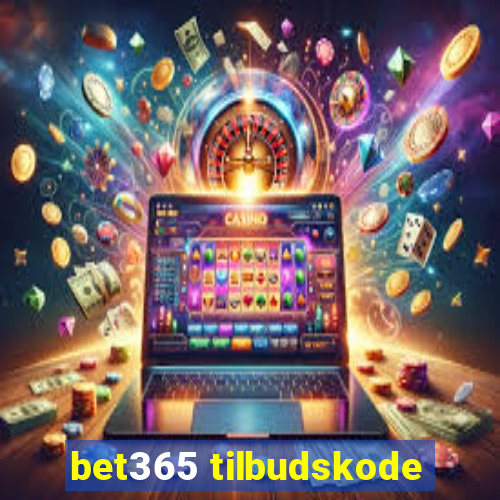 bet365 tilbudskode