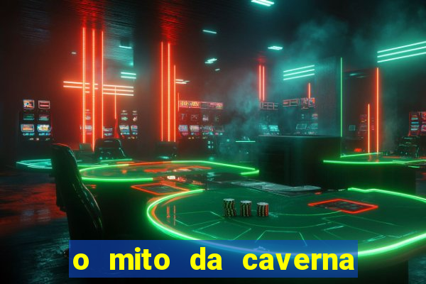 o mito da caverna texto completo pdf