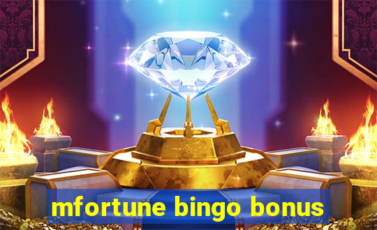 mfortune bingo bonus