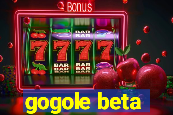 gogole beta