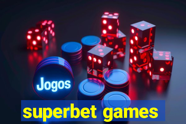 superbet games