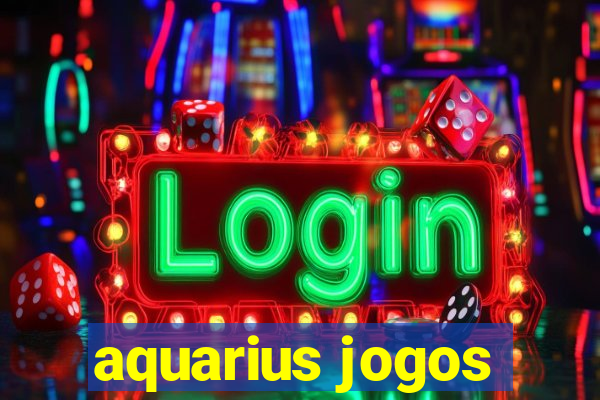 aquarius jogos