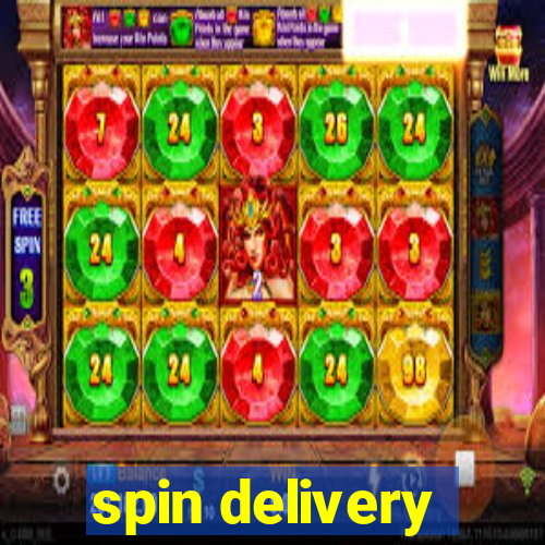 spin delivery