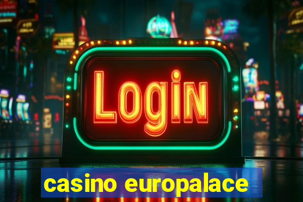 casino europalace